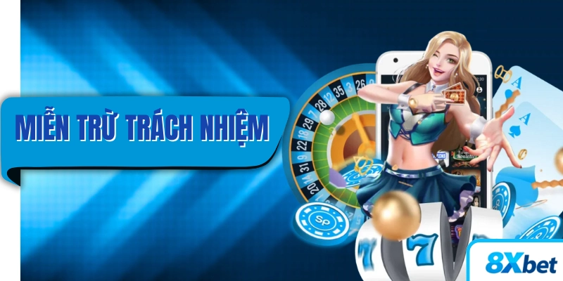 Giao diện trình bày nội dung miễn trừ trách nhiệm mới nhất của 8XBET năm 2025