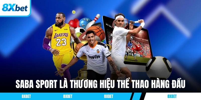 SABA Sport là thương hiệu cá cược thể thao hàng đầu