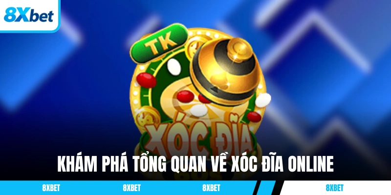 Khám phá tổng quan về hình thức chơi xóc đĩa online