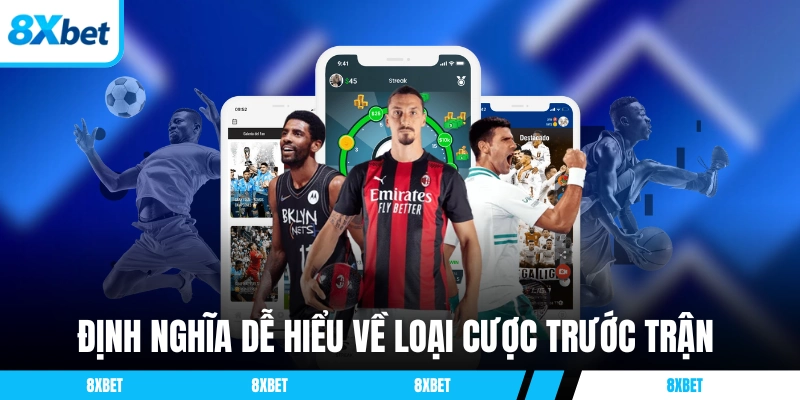 Định nghĩa dễ hiểu về loại cược sắp diễn ra 8xbet trong thể thao