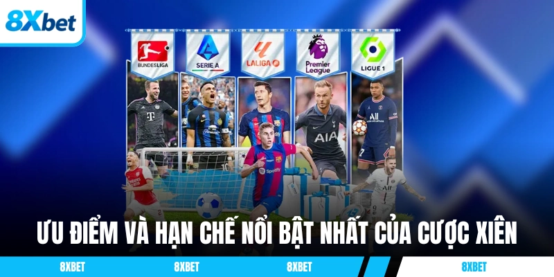 Ưu điểm và hạn chế nổi bật nhất của cược xiên 8xbet